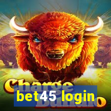 bet45 login